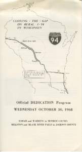 Official Dedication Program, Interstate 94, Monroe and Jackson Counties, Wisconsin (between Tomah and Black River Falls)