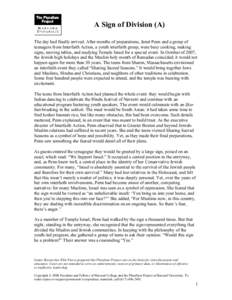 A Sign of Division (A) The day had finally arrived. After months of preparations, Janet Penn and a group of teenagers from Interfaith Action, a youth interfaith group, were busy cooking, making signs, moving tables, and 