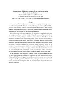 Measurement of Internet Anxiety: From Surveys in Japan Tatsuya Nomura, Kana Kishimoto Department of Media Informatics, Ryukoku University 1-5, Yokotani, Seta-ohe-cho, Otsu, Shiga, Japan Phone: +, F