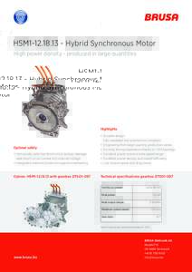 HSM1Hybrid Synchronous Motor High power density - produced in large quantities Highlights  •	 Intrinsically safe: low short-circuit torque, manageable short-circuit current and induced voltage
