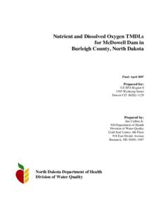 Nutrient and Dissolved Oxygen TMDLs for McDowell Dam in Burleigh County, North Dakota Final: April 2007