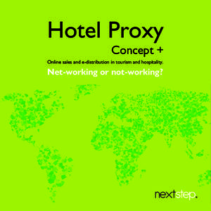 Hotel Proxy Concept + Online sales and e-distribution in tourism and hospitality. Net-working or not-working?