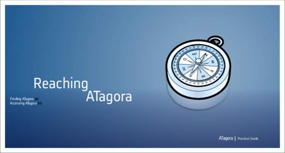 Reaching ATagora Finding ATagora 02 Accessing ATagora 03