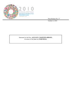 Press Release No. 37 October 8, 2010 Statement by the Hon. AGUS D.W. MARTOWARDOJO, Governor of the Bank for INDONESIA