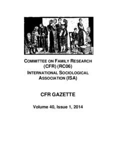 COMMITTEE ON FAMILY RESEARCH (CFR) (RC06) INTERNATIONAL SOCIOLOGICAL ASSOCIATION (ISA)  CFR GAZETTE