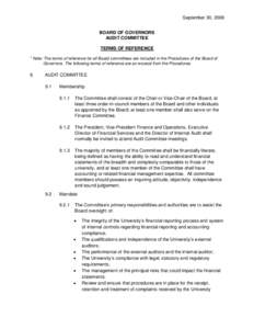 September 30, 2008 BOARD OF GOVERNORS AUDIT COMMITTEE TERMS OF REFERENCE * Note: The terms of reference for all Board committees are included in the Procedures of the Board of Governors. The following terms of reference 