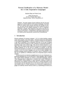 Formal Veri
ation of a Memory Model for C -Like Imperative Languages Sandrine Blazy and Xavier Leroy INRIA Ro
quen
ourt[removed]Le Chesnay 
edex, Fran
e