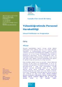 Eğitim Görsel İşitsel ve Kültür İcra Ajansı Eurydice ve Politika Desteği Avenue du Bourget 1 (BOU2) B-1140 Brüksel  Eurydice’ten Genel Bir Bakış