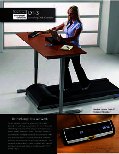 DT-3  Standing Desk Console Treadmill Options: TR800-DT, TR1200-DT, TR5000-DT