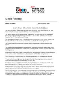 Media Release PRESS RELEASE 26th NovemberJamie’s Ministry of Food Mobile Kitchen hits the Gold Coast