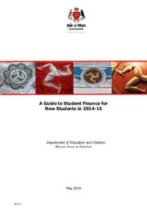 A Guide to Student Finance for New Students in[removed]Department of Education and Children Rheynn Ynsee as Paitchyn