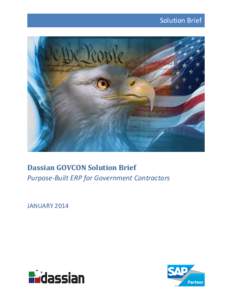 Solution Brief  Dassian GOVCON Solution Brief Purpose-Built ERP for Government Contractors  JANUARY 2014