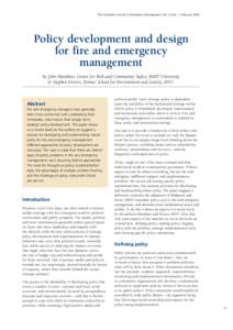 The Australian Journal of Emergency Management, Vol. 23 No. 1, February[removed]Policy development and design for fire and emergency management by John Handmer, Centre for Risk and Community Safety, RMIT University