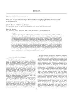 Lucas, Lisa V., Janet K. Thompson, and Larry R. Brown. Why are diverse relationships observed between phytoplankton biomass and transport time? Limnol. Oceanogr., 54(1), 2009, 381–390