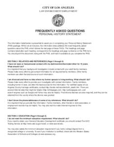 CITY OF LOS ANGELES LAW ENFORCEMENT EMPLOYMENT FREQUENTLY ASKED QUESTIONS PERSONAL HISTORY STATEMENT