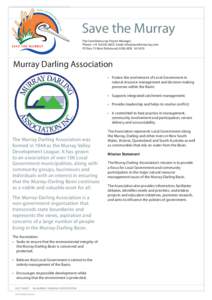 Save the Murray The Savethemurray Project Manager Phone: +Email:  PO Box 75 West Richmond, ADELAIDE SAMurray Darling Association