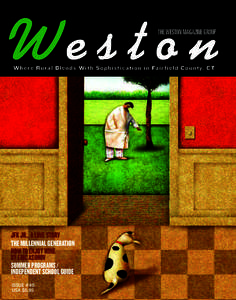 We s t o n the weston magazine group Where Rural Blends With Sophistication in Fairfield County, CT  JFK Jr., A Love Story