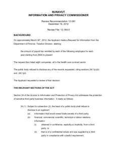 NUNAVUT INFORMATION AND PRIVACY COMMISSIONER Review Recommendation[removed]December 18, 2012 Review File: [removed]BACKGROUND