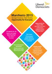 Manifesto 2015 Opportunity for every child Guarantee education funding from nursery to 19 and