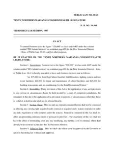 PUBLIC LAW NO[removed]TENTH NORTHERN MARIANAS COMMONWEALTH LEGISLATURE H. B. NO[removed]THIRD REGULAR SESSION, 1997  AN ACT