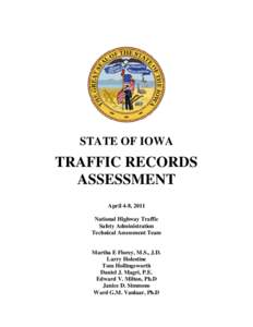 STATE OF IOWA  TRAFFIC RECORDS ASSESSMENT April 4-8, 2011 National Highway Traffic