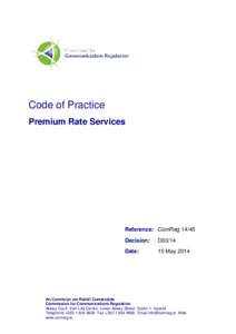 Premium-rate telephone number / Technology / Commission for Communications Regulation / Short code / Republic of Ireland / Ireland / Telephone numbers in the Republic of Ireland