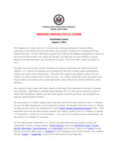 Embassy of the United States of America Riyadh, Saudi Arabia EMERGENCY MESSAGE FOR U.S. CITIZENS  Worldwide Caution