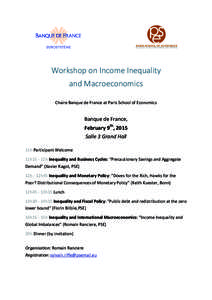 Workshop on Income Inequality and Macroeconomics Chaire Banque de France at Paris School of Economics Banque de France, February 9th, 2015