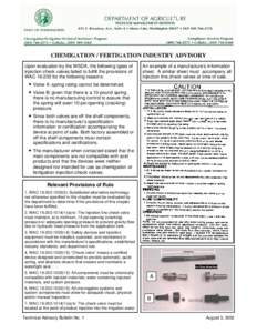 CHEMIGATION / FERTIGATION INDUSTRY ADVISORY Upon evaluation by the WSDA, the following types of injection check valves failed to fulfill the provisions of WAC[removed]for the following reasons:  An example of a manufactur