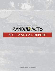 Random Acts, a division of The Art Department, IncANNUAL REPORT A registered 501(c)(3). EIN)