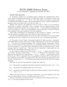 ECON 2890B Midterm Exam  to be returned to Angelica by October 22, 2014 Answer both questionspoints]. Imitators as a competitive fringe. Consider the continuous-time, multisector model of Schumpeterian growth, w