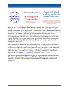 A Parent’s Guide to:  Parents and schools  Kindergarten  Mathematics  Standards   working together for 