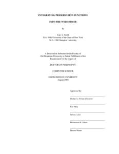 INTEGRATING PRESERVATION FUNCTIONS INTO THE WEB SERVER by Joan A. Smith B.A[removed]University of the State of New York M.A[removed]Hampton University