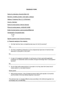 FEEDBACK FORM  Name of undertaking: Deutsche Bahn AG Merchant: (mobility provider, travel agent, railways) Address: Potsdamer Platz 2, D[removed]Berlin Country: Germany