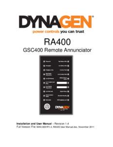 RA400 GSC400 Remote Annunciator Installation and User Manual – Revision 1.4 Full Version File: MAN-0081R1.4, RA400 User Manual.doc, November 2011