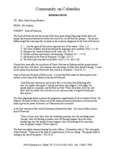 Community on Columbia MEMORANDUM TO: Bible Study Group Members FROM: Ole Anthony SUBJECT: Feast of Pentecost The Feast of Pentecost was the second of the three great annual Pilgrimage feasts where all