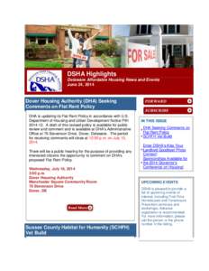 DSHA Highlights Delaware Affordable Housing News and Events June 24, 2014 Dover Housing Authority (DHA) Seeking Comments on Flat Rent Policy
