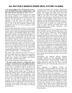 ALL OUT FOR A MASSIVE STRIKE UNTIL VICTORY IS OURS! As the strike deadline of Oct. 10th looms only two days away, the BART bosses, their capitalist backers, and their strike-breakers and police are ready. Are we? This st