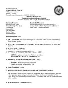 County of Placer FORESTHILL FORUM 175 Fulweiler Avenue Auburn, CA[removed]County Contact: Administrative Aide[removed]Minutes –March 3, 2014