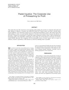 ENVIRONMENTAL JUSTICE Volume 4, Number 2, 2011 ª Mary Ann Liebert, Inc. DOI: [removed]env[removed]Pastel Injustice: The Corporate Use