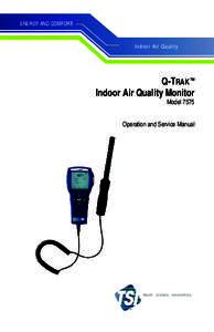 ENERGY AND COMFORT  I n d oo r A ir Qu a lit y Q-TRAK™ Indoor Air Quality Monitor