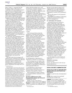 [removed]Federal Register / Vol. 65, No[removed]Thursday, August 10, [removed]Notices basis (‘‘Order’’) 7 requested that the Exchange submit a data report in connection with any extension request