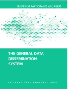 International development / Official statistics / Macroeconomics / International Monetary Fund / Special Data Dissemination Standard / Public finance / United Nations System of National Accounts / External debt / World Bank / Economics / International economics / United Nations