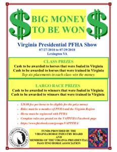 BIG MONEY TO BE WON Virginia Presidential PFHA ShowtoLexington VA