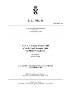 BILL NO. 61 Government Bill ______________________________________________________________________________ 1st Session, 60th General Assembly Nova Scotia 55 Elizabeth II, 2006