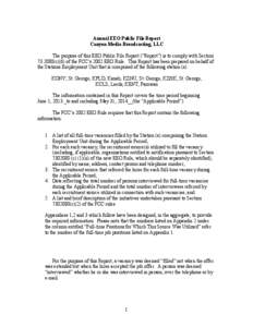 Annual EEO Public File Report Canyon Media Broadcasting, LLC The purpose of this EEO Public File Report (“Report”) is to comply with Section[removed]c)(6) of the FCC’s 2002 EEO Rule. This Report has been prepared o