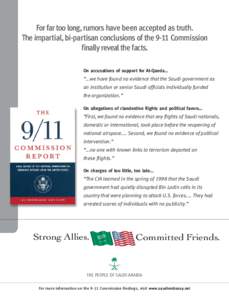 For far too long, rumors have been accepted as truth. The impartial, bi-partisan conclusions of the 9-11 Commission finally reveal the facts. On accusations of support for Al-Qaeda…  “...we have found no evidence tha