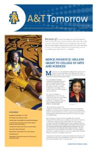 A&T Tomorrow A NEWSLETTER FOR DONORS OF North Carolina Agricultural and Technical State University * winter, [removed]Because of the donors who support the athletics program at North Carolina A&T State University, student