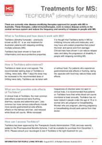 Immune system / MS Australia / Immunotherapy / Dimethyl fumarate / Therapies under investigation for multiple sclerosis / Treatment of multiple sclerosis / Multiple sclerosis / Medicine / Immunology