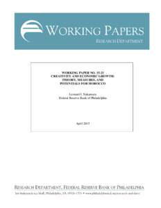 WORKING PAPER NOCREATIVITY AND ECONOMIC GROWTH: THEORY, MEASURES, AND POTENTIALS FOR MOROCCO  Leonard I. Nakamura